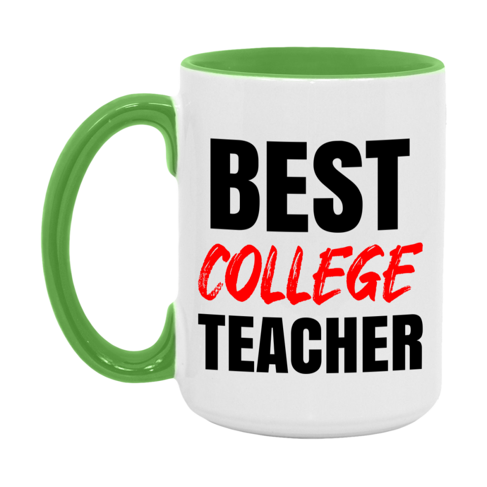 Teacher Superlative Mug, Best College Teacher Gift, 11oz or 15oz White Ceramic Coffee Cup for College Teacher