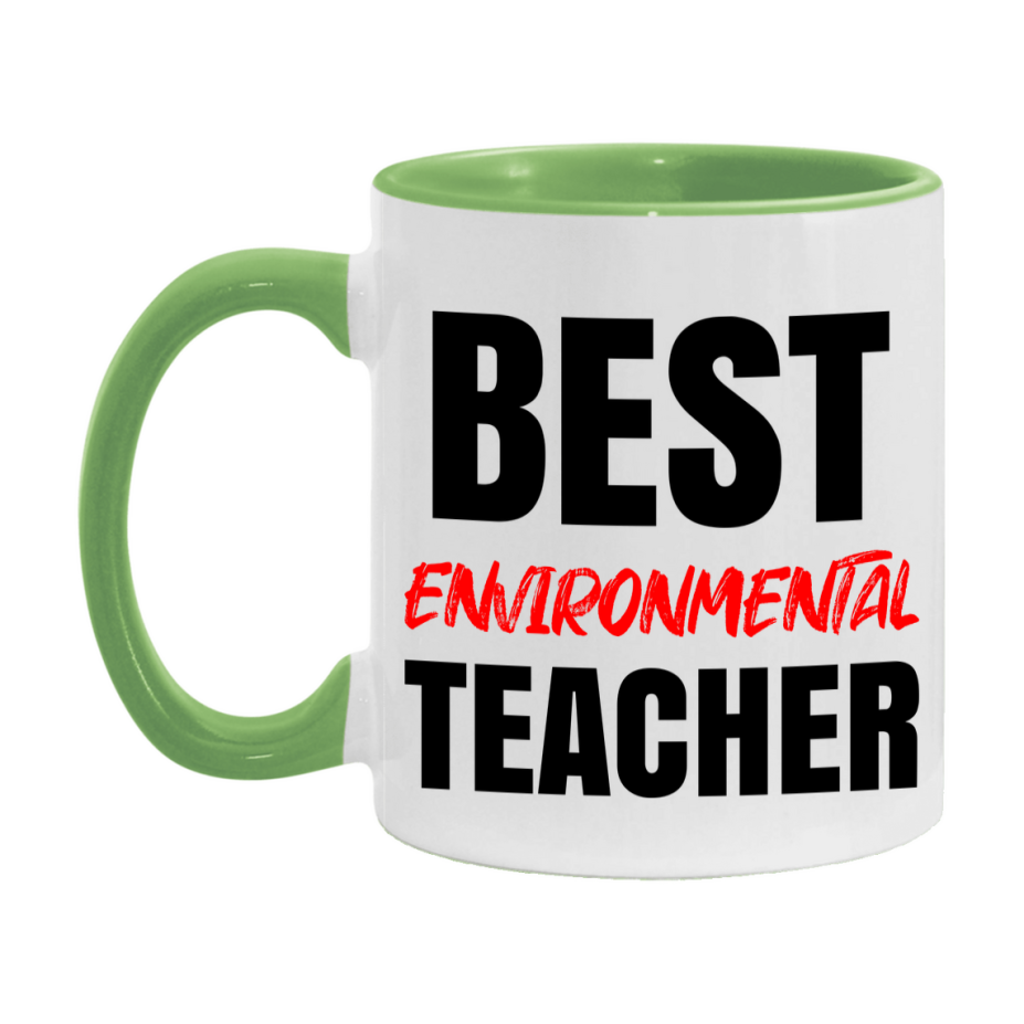 Teacher Superlative Mug, Best Environmental Teacher Gift, 11oz or 15oz White Ceramic Coffee Cup for Environmental Teacher