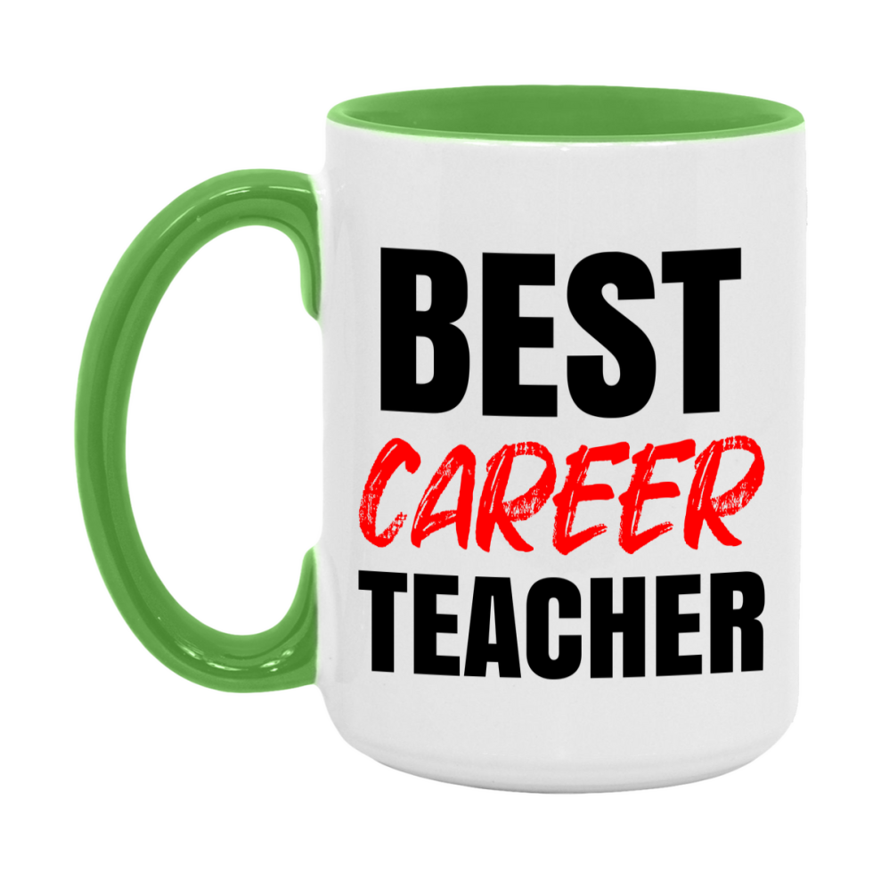 Teacher Superlative Mug, Best Career Teacher Gift, 11oz or 15oz White Ceramic Coffee Cup for Career Teacher