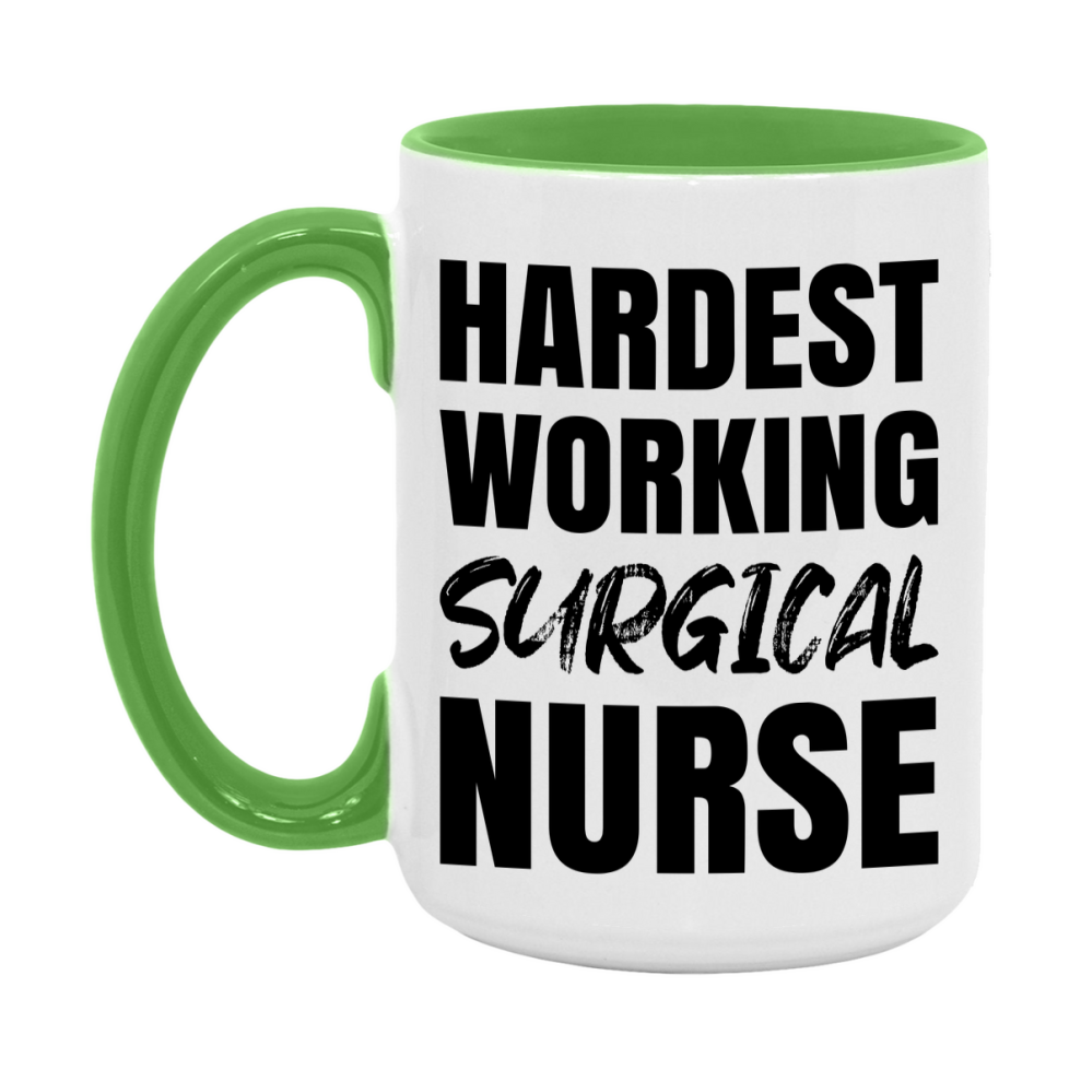 Nurse Superlative Mug, Hardest Working Surgical Nurse Gift, 11oz or 15oz Ceramic Coffee Cup Gift