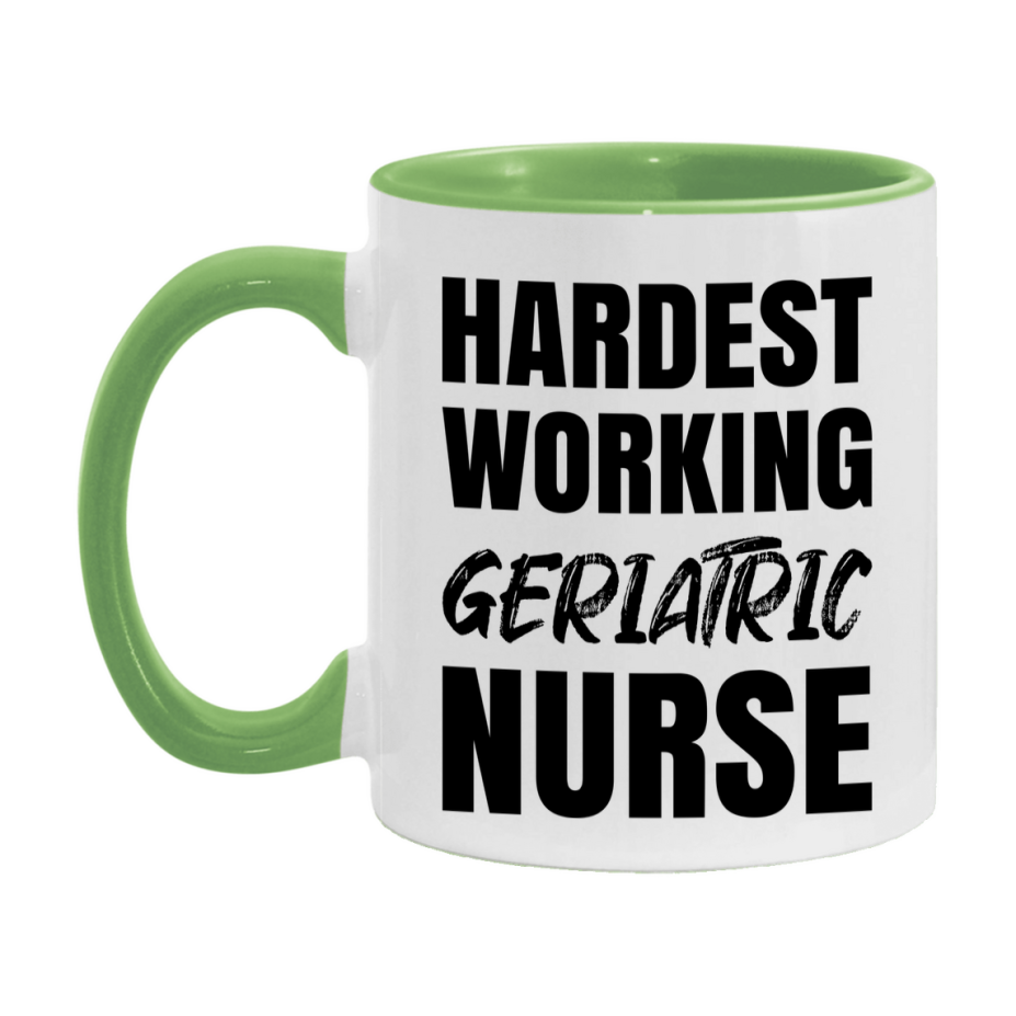 Nurse Superlative Mug, Hardest Working Geriatric Nurse Gift, 11oz or 15oz Ceramic Coffee Cup Gift