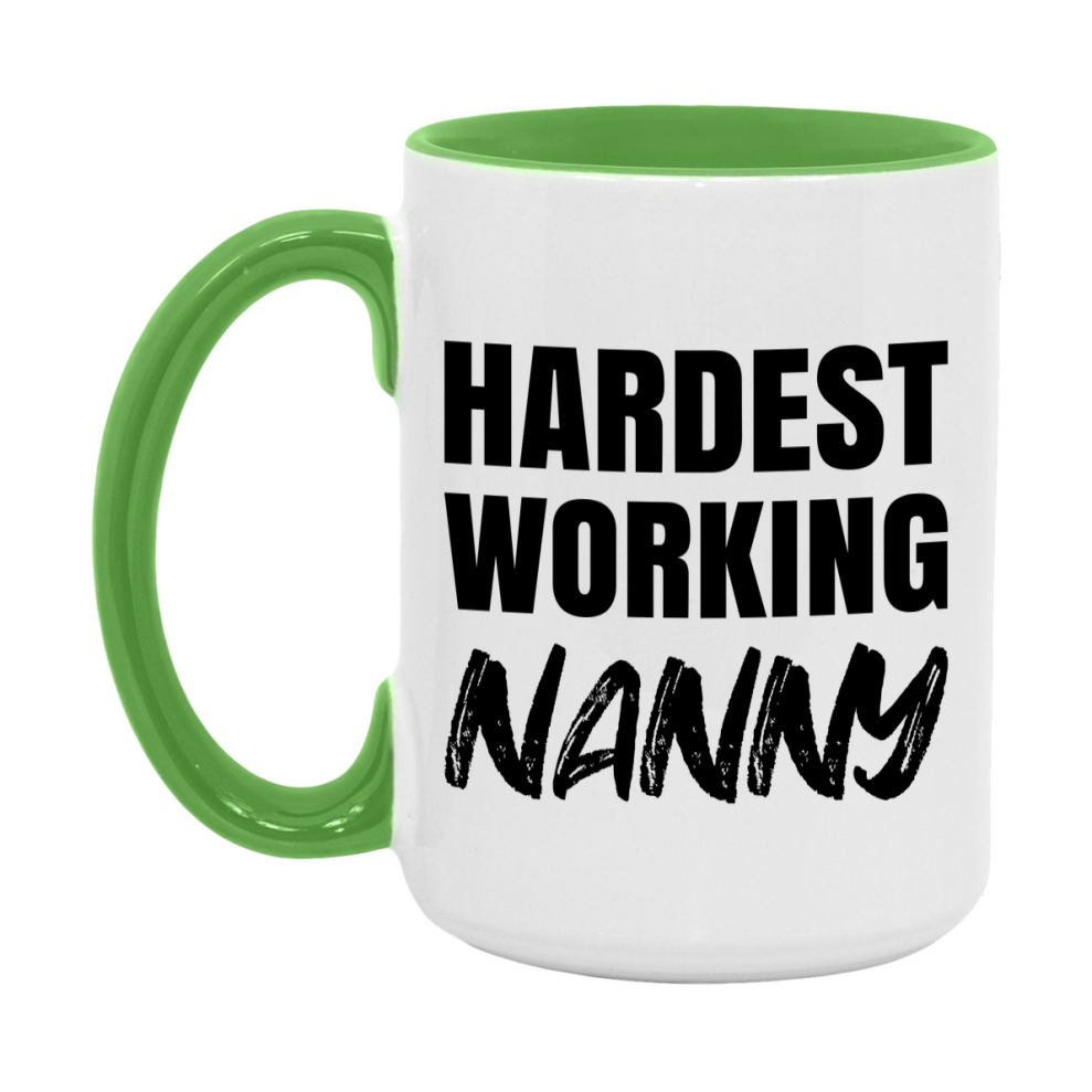 Nanny Superlative Mug, Hardest Working Nanny, 11oz or 15oz Ceramic Coffee Mug, Double-Sided Cup, Gift for Nanny, Coworker Gift, Boss Gift