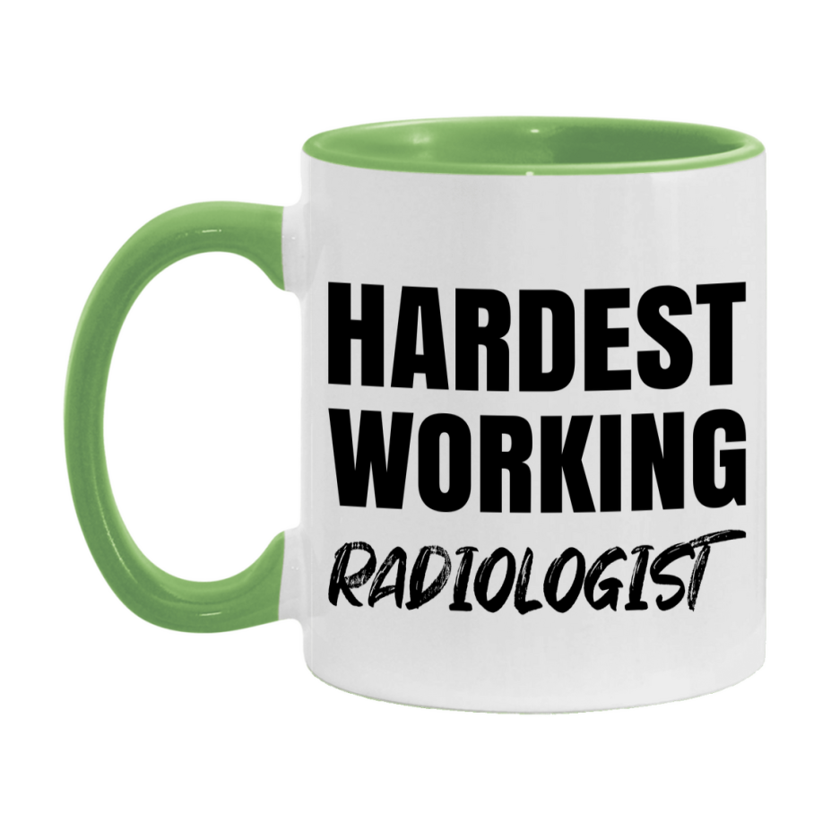 Radiologist Superlative Mug, Hardest Working Radiologist, 11oz or 15oz Ceramic Coffee Mug, Double-Sided Cup, Gift for Radiologist, Coworker Gift, Boss Gift