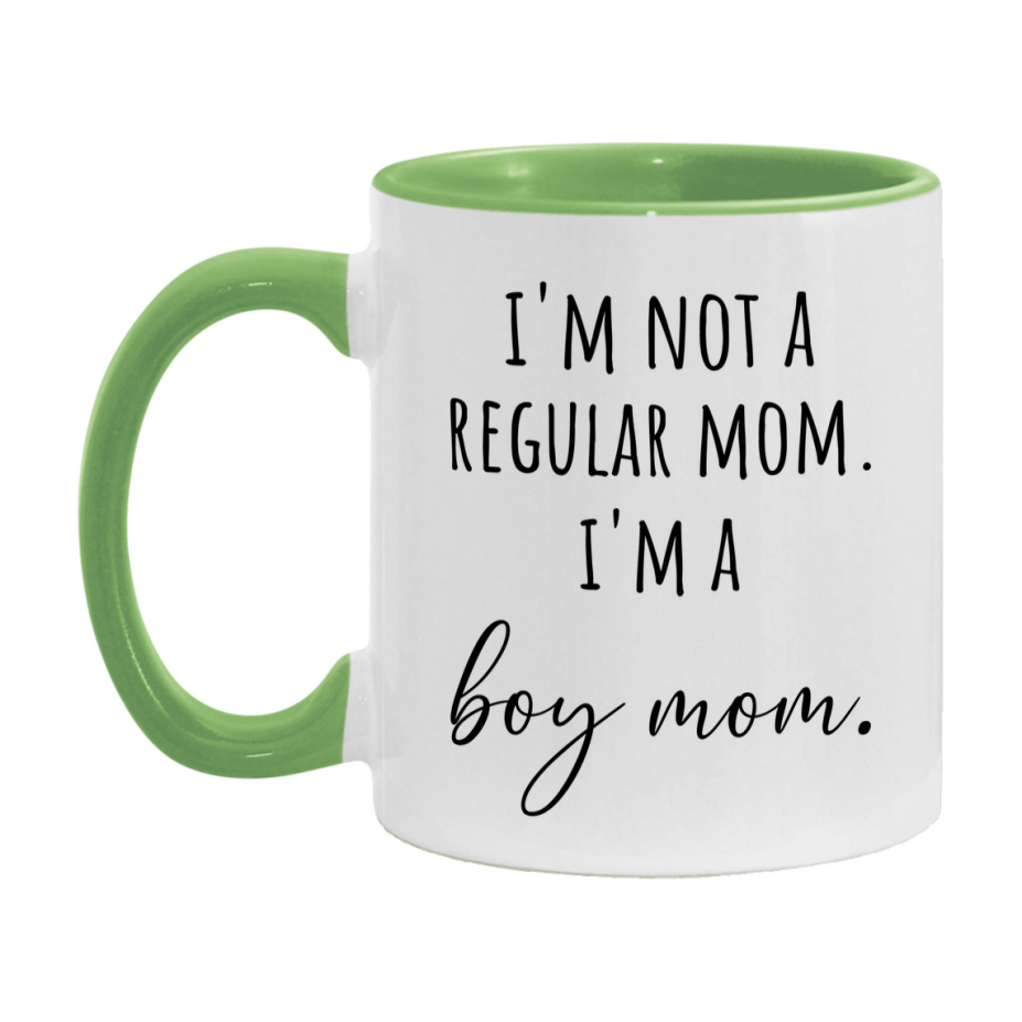Funny Mom Mug, I'm Not A Regular Mom I'm A boy Mom, 11oz or 15oz Ceramic Cup Gift for boy Moms