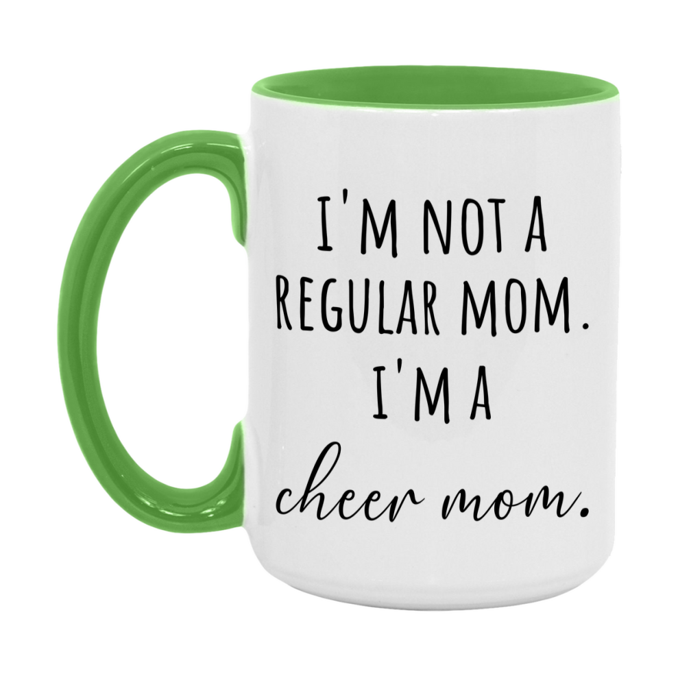 Funny Mom Mug, I'm Not A Regular Mom I'm A cheer Mom, 11oz or 15oz Ceramic Cup Gift for cheer Moms
