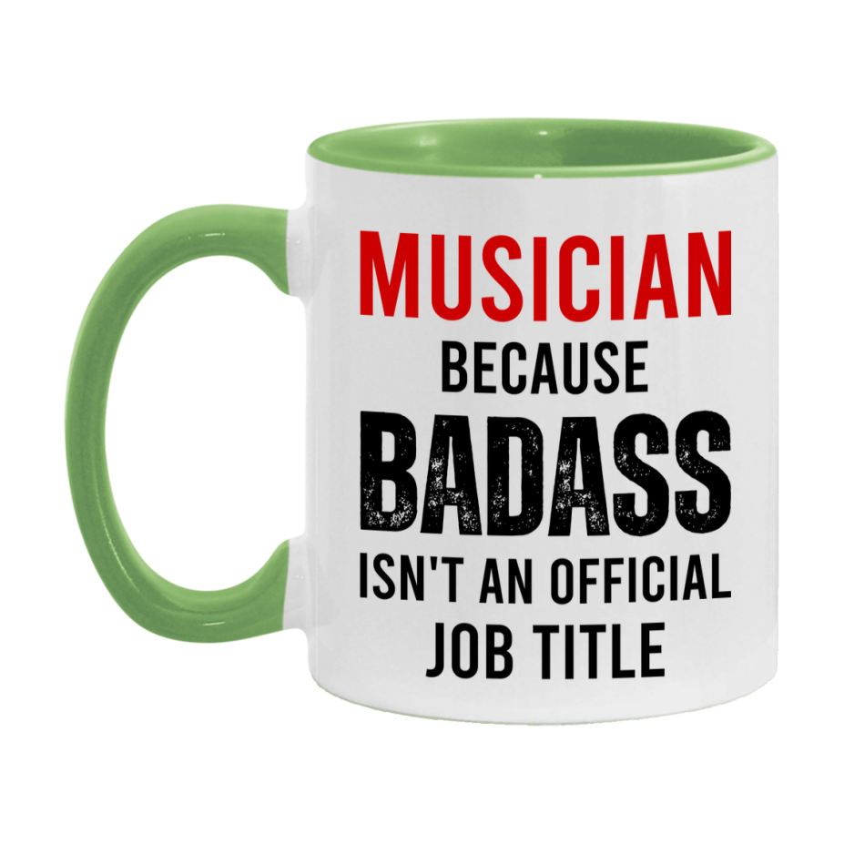 Coffee Mug for Musician, Funny Musician Superlative Quote, 11oz or 15oz Double-Sided Ceramic Cup Gift for Musician