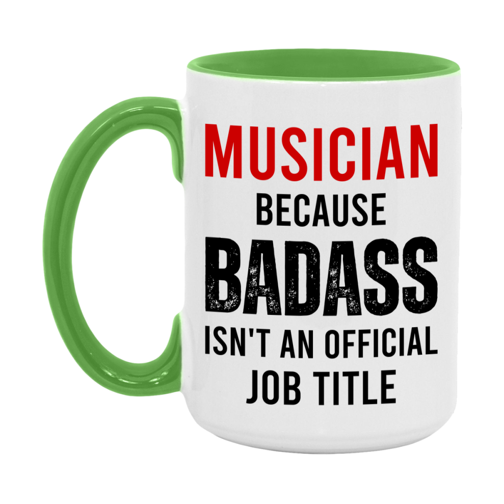 Coffee Mug for Musician, Funny Musician Superlative Quote, 11oz or 15oz Double-Sided Ceramic Cup Gift for Musician