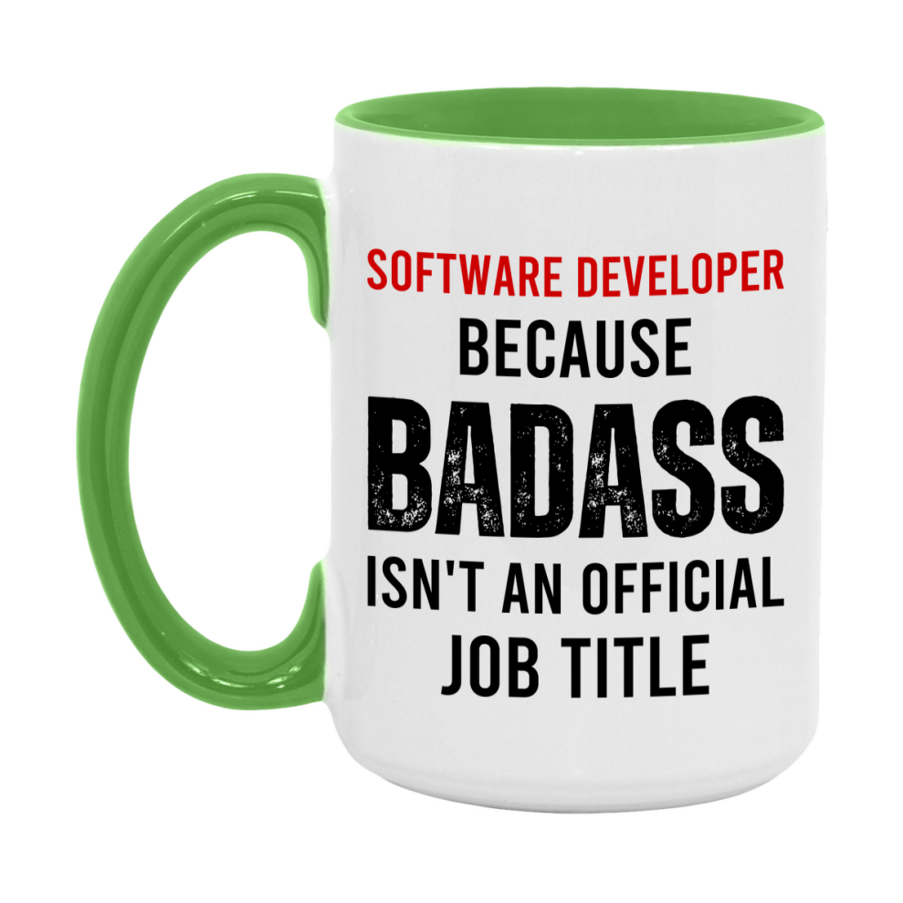 Coffee Mug for Software Developer, Funny Software Developer Superlative Quote, 11oz or 15oz Double-Sided Ceramic Cup Gift for Software Developer