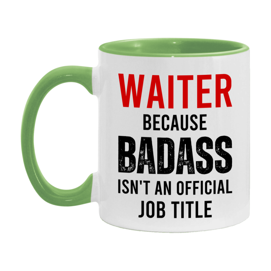 Coffee Mug for Waiter, Funny Waiter Superlative Quote, 11oz or 15oz Double-Sided Ceramic Cup Gift for Waiter