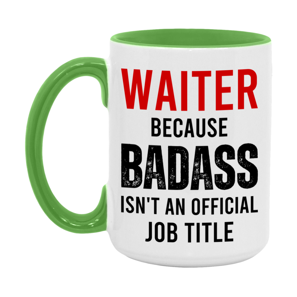 Coffee Mug for Waiter, Funny Waiter Superlative Quote, 11oz or 15oz Double-Sided Ceramic Cup Gift for Waiter