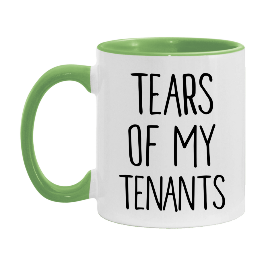 Funny Tenants Mug Gift, Tears Of My Tenants, 11oz or 15oz Ceramic White Coffee Cup, Novelty Gift Mug