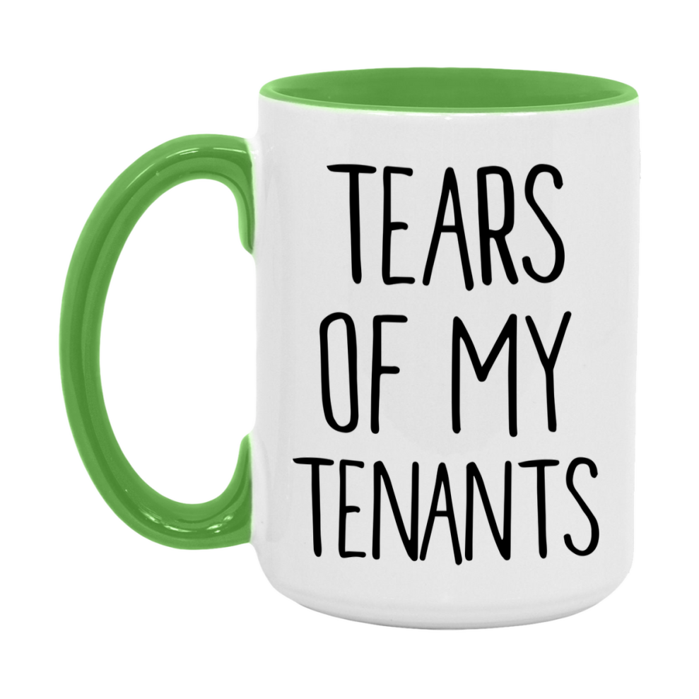 Funny Tenants Mug Gift, Tears Of My Tenants, 11oz or 15oz Ceramic White Coffee Cup, Novelty Gift Mug