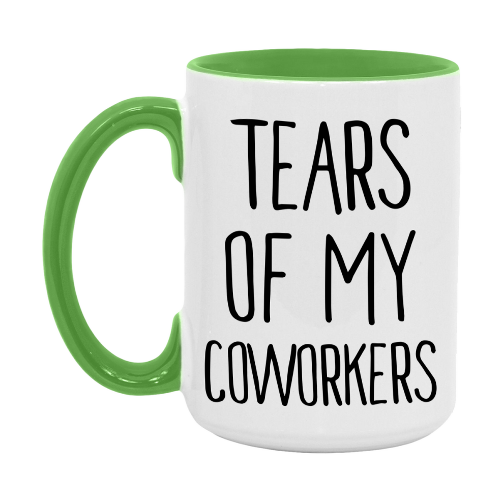 Funny Coworkers Mug Gift, Tears Of My Coworkers, 11oz or 15oz Ceramic White Coffee Cup, Novelty Gift Mug