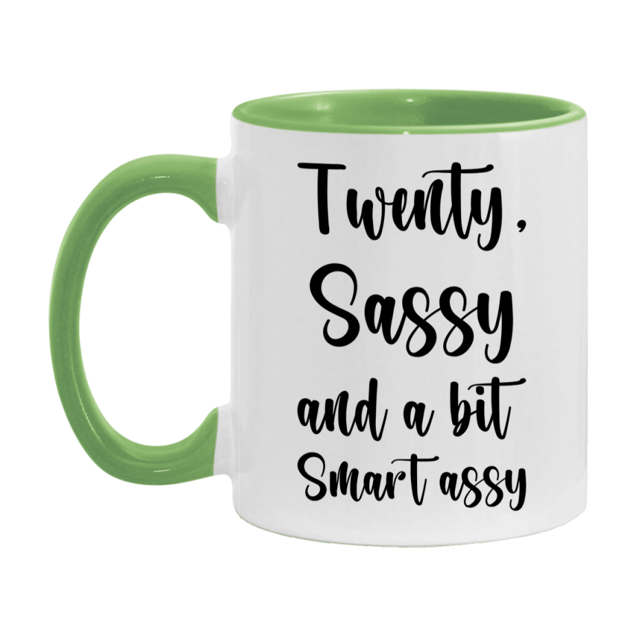 Funny Twenty Year Old Mug, Twenty, Sassy and a Bit Smart Assy 11oz or 15oz Birthday Coffee Cup, Gift Ideas for Women