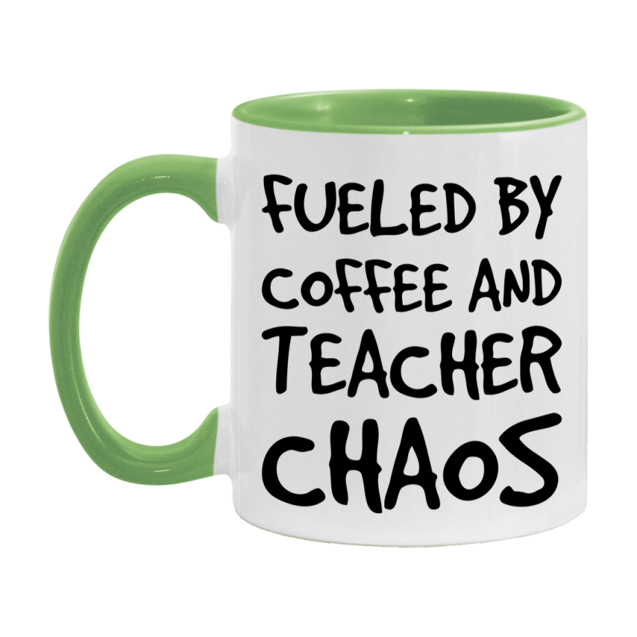 Fueled By Coffee And Teacher Chaos Mug - 11Oz Or 15Oz