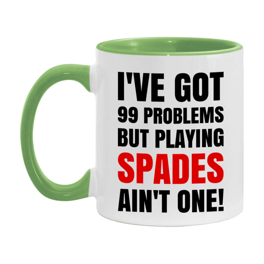 Funny Card Game Mug – 99 Problems But Playing Spades Ain’t One