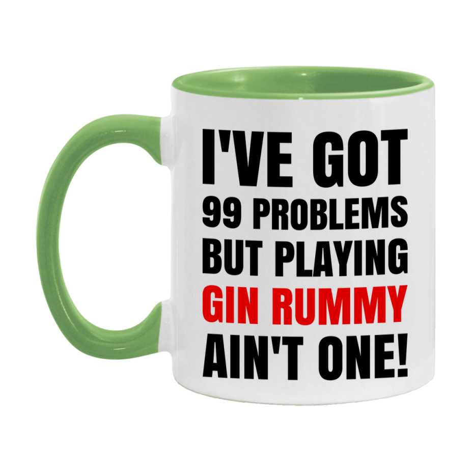 Funny Card Game Mug – 99 Problems But Playing Gin Rummy Ain’t One