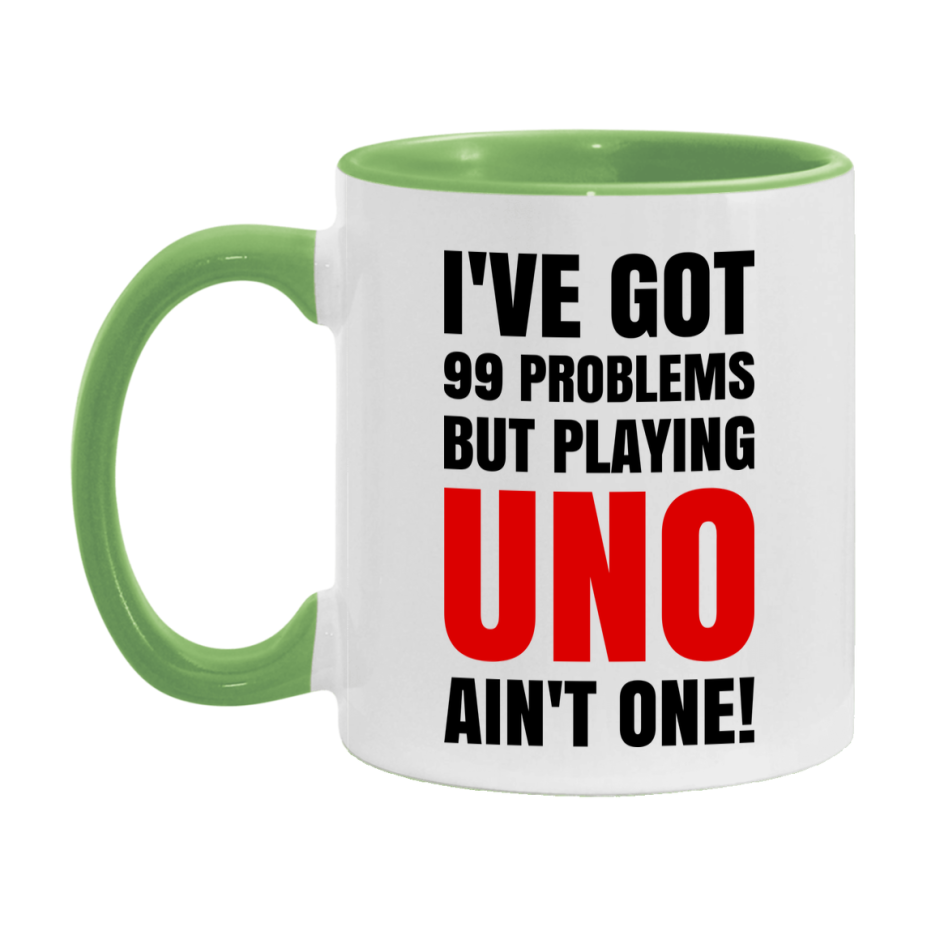 Funny Card Game Mug – 99 Problems But Playing Uno Ain’t One