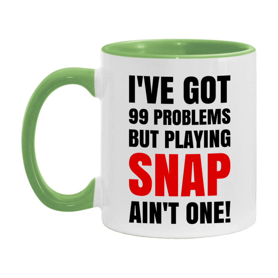 Funny Card Game Mug – 99 Problems But Playing Snap Ain’t One