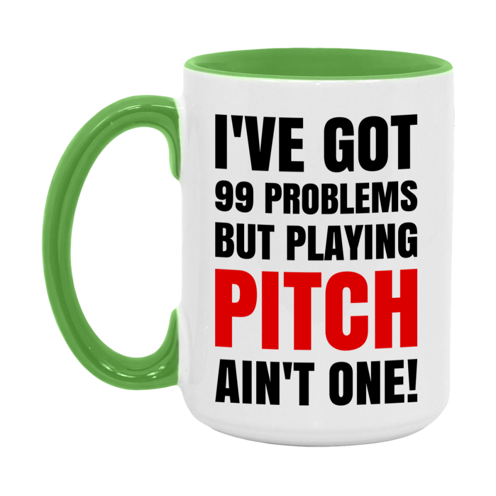 Funny Card Game Mug – 99 Problems But Playing Pitch Ain’t One