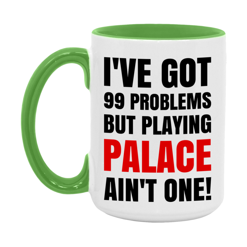 Funny Card Game Mug – 99 Problems But Playing Palace Ain’t One