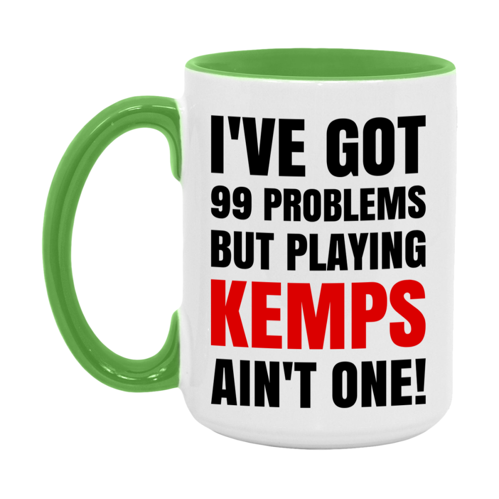 Funny Card Game Mug – 99 Problems But Playing Kemps Ain’t One