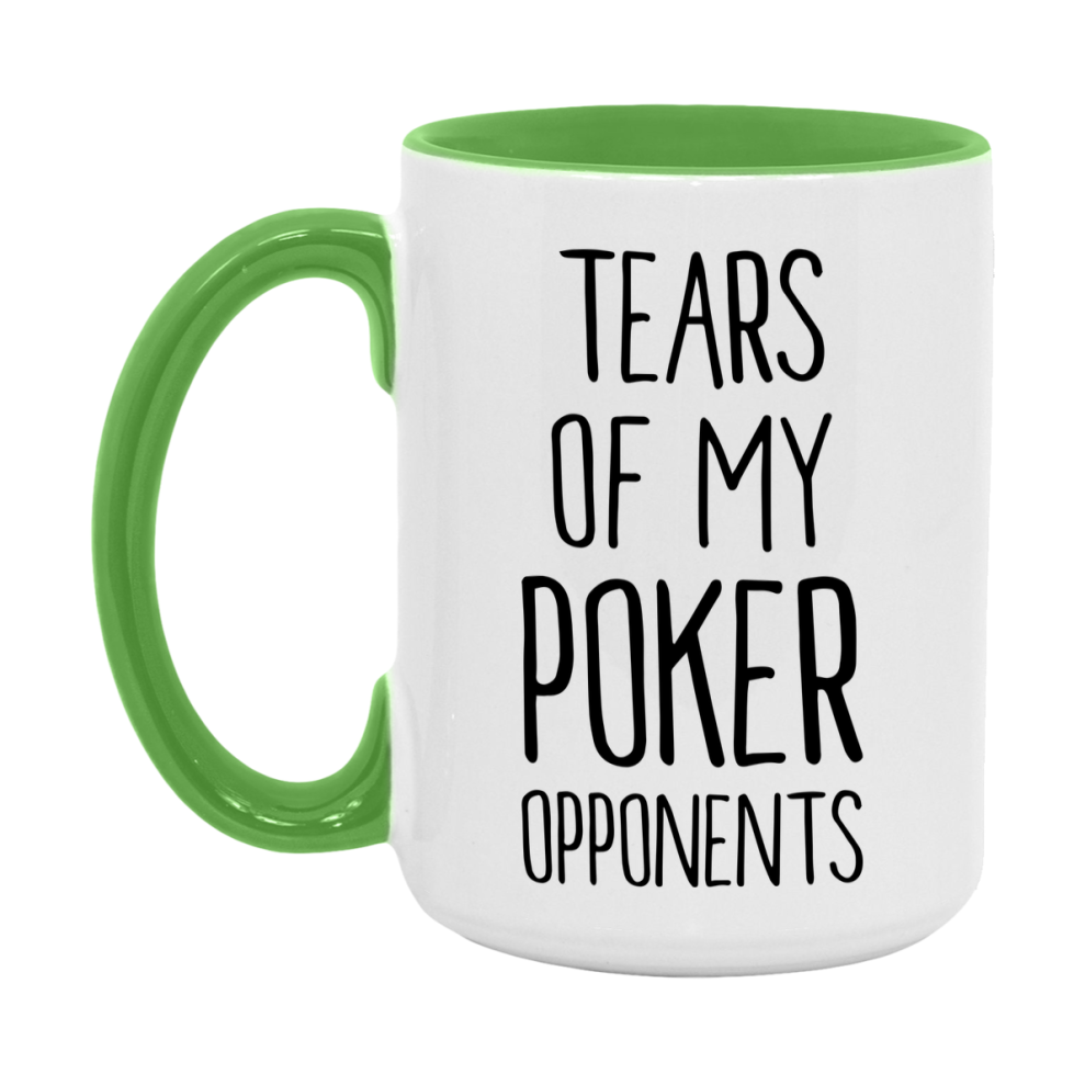 Funny Poker Mug – “Tears Of My Poker Opponents” – 11Oz Or 15Oz Coffee Cup