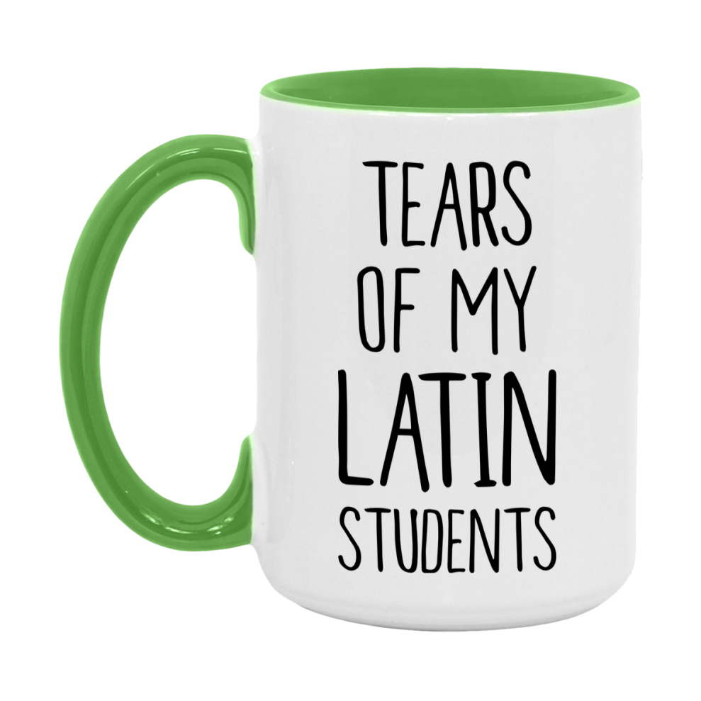 Funny Teacher Mug - "Tears Of My Latin Students" - 11Oz Or 15Oz Ceramic Coffee Cup