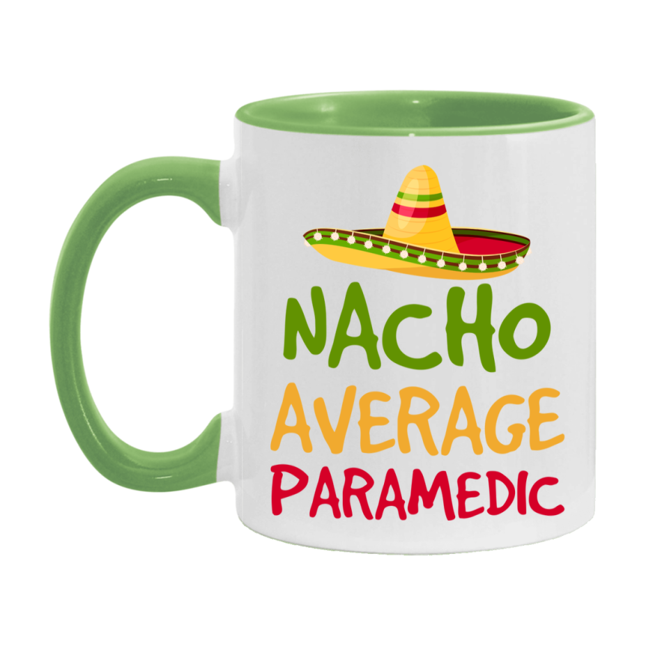 Nacho Average Paramedic Mug – Funny Ceramic Coffee Cup Gift For Paramedic