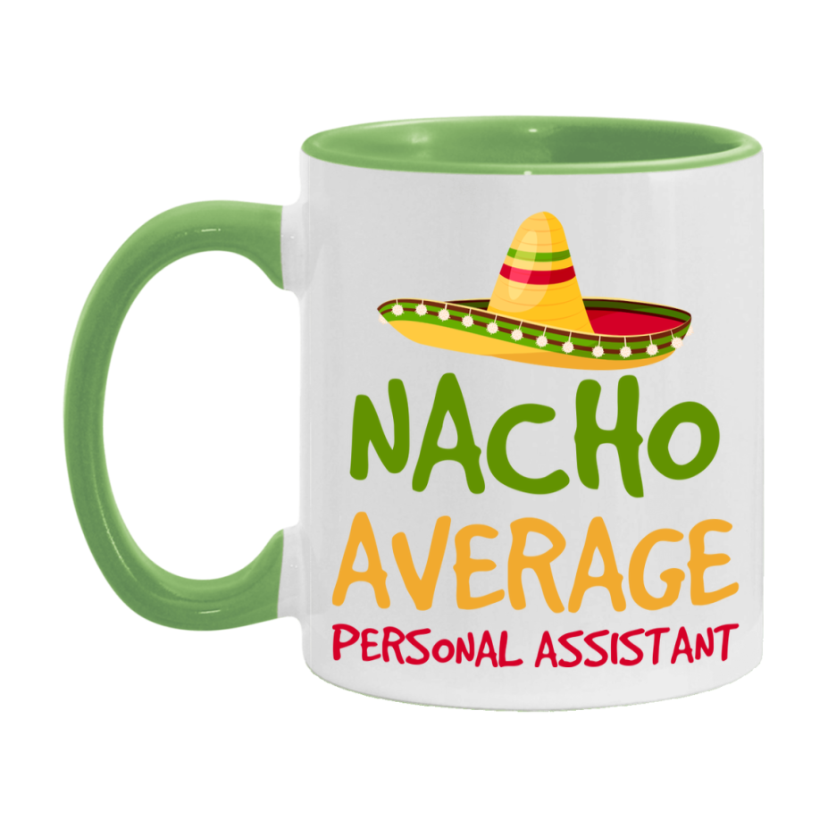 Nacho Average Personal Assistant Mug – Funny Ceramic Coffee Cup Gift For Personal Assistant