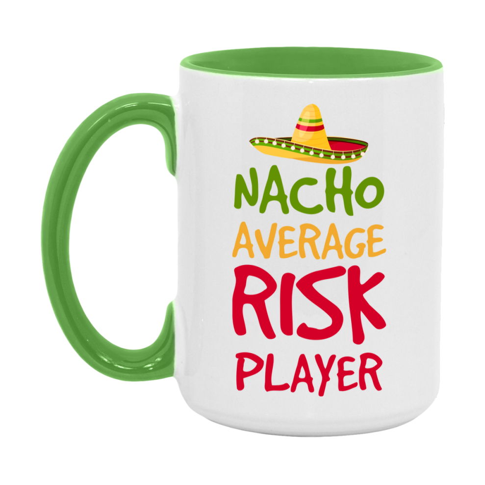 Funny Nacho Average Risk Player Mug – 11Oz Or 15Oz White Ceramic Coffee Cup For Risk Players