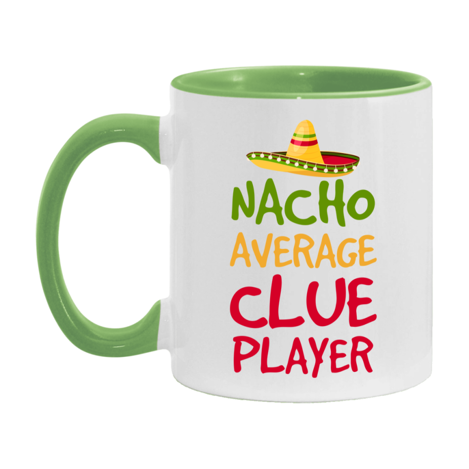 Funny Nacho Average Clue Player Mug – 11Oz Or 15Oz White Ceramic Coffee Cup For Clue Players