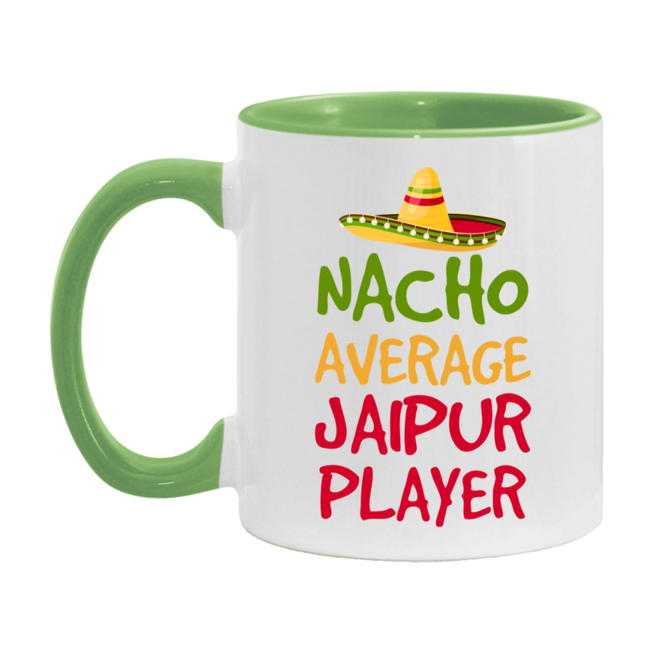 Funny Nacho Average Jaipur Player Mug – 11Oz Or 15Oz White Ceramic Coffee Cup For Jaipur Players