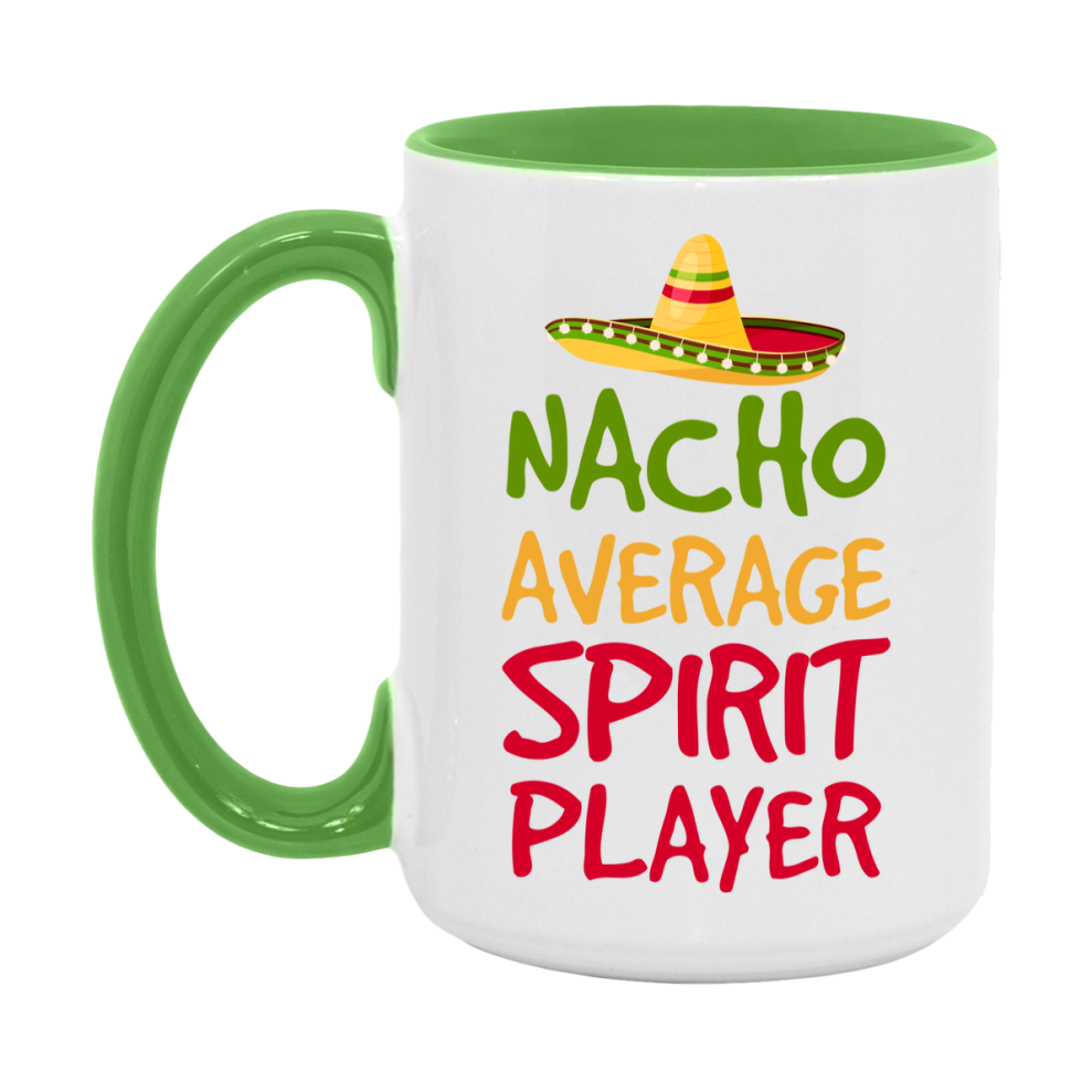 Funny Nacho Average Spirit Player Mug – 11Oz Or 15Oz White Ceramic Coffee Cup For Spirit Players