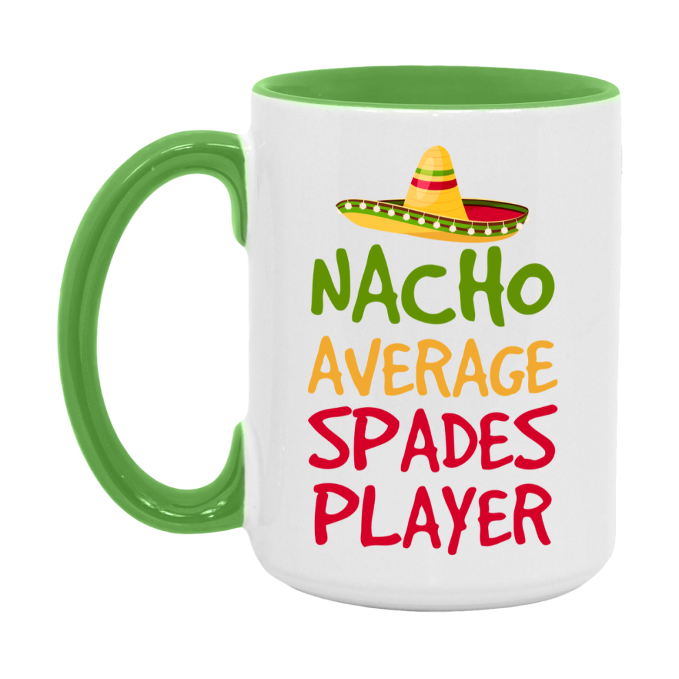 Funny Nacho Average Spades Player Mug – 11Oz Or 15Oz Ceramic Coffee Cup For Card Game Lovers