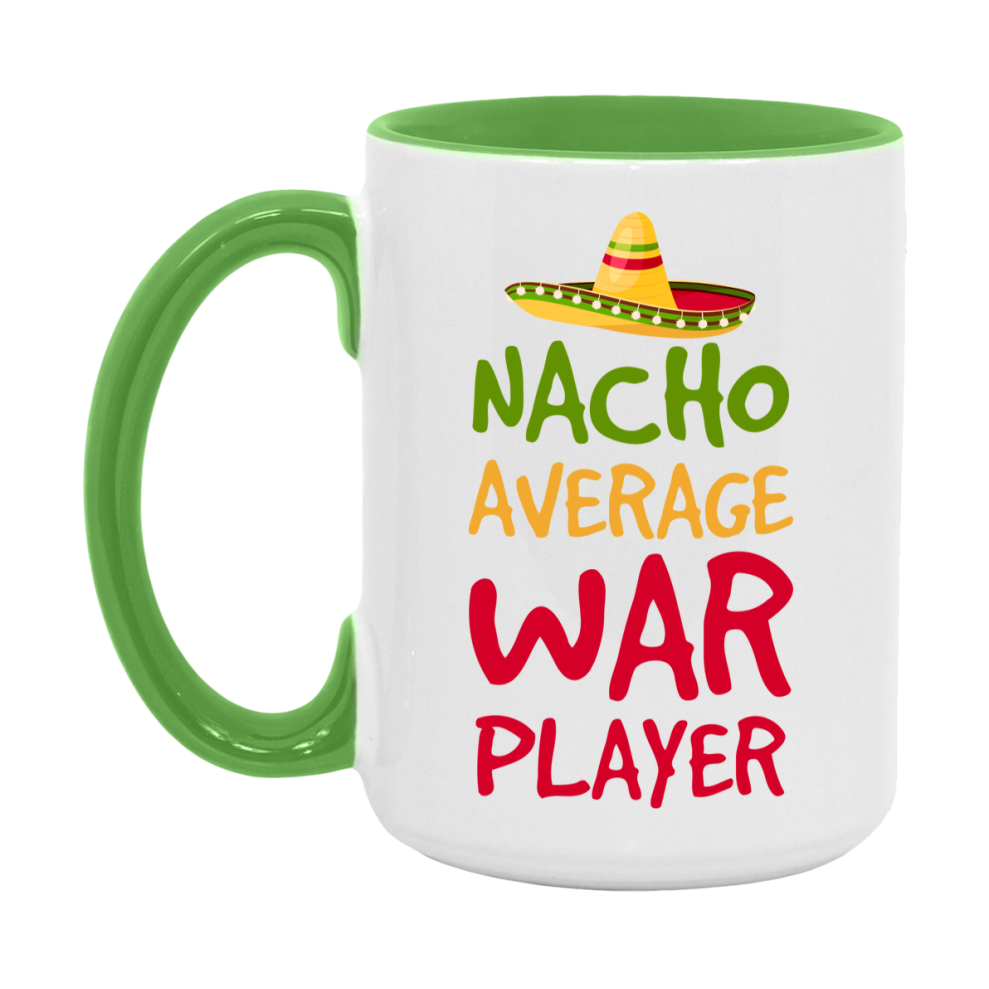 Funny Nacho Average War Player Mug – 11Oz Or 15Oz Ceramic Coffee Cup For Card Game Lovers
