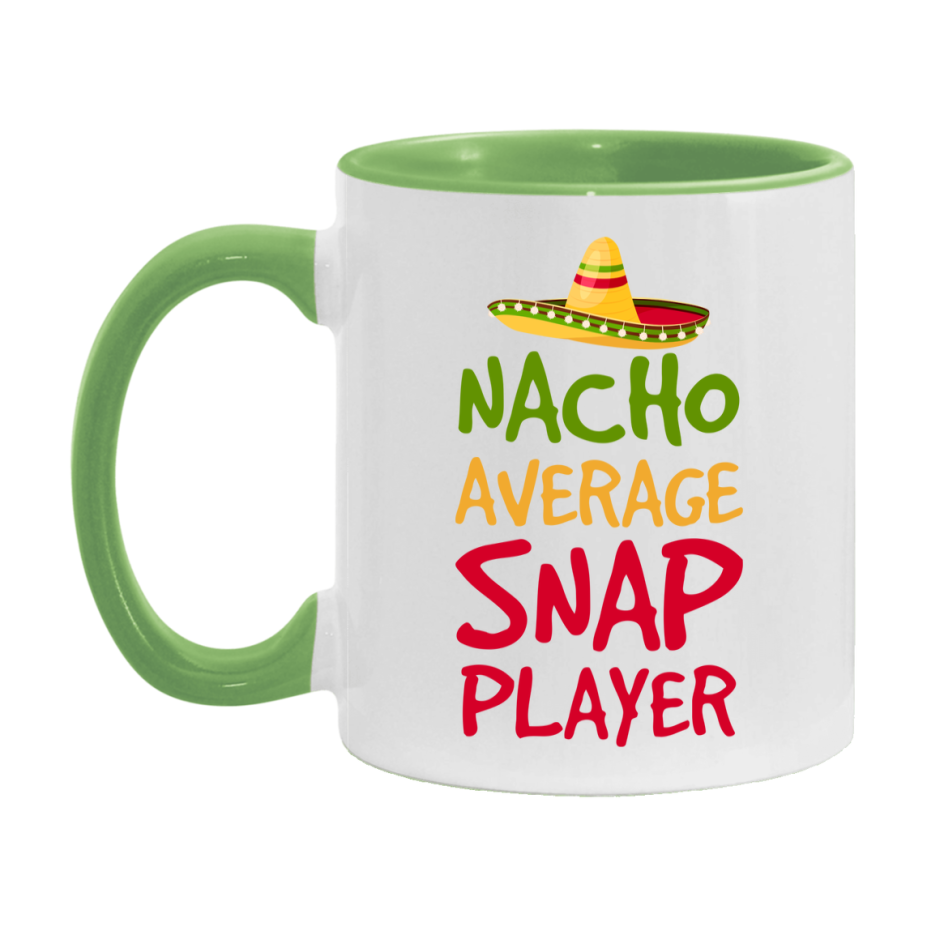 Funny Nacho Average Snap Player Mug – 11Oz Or 15Oz Ceramic Coffee Cup For Card Game Lovers