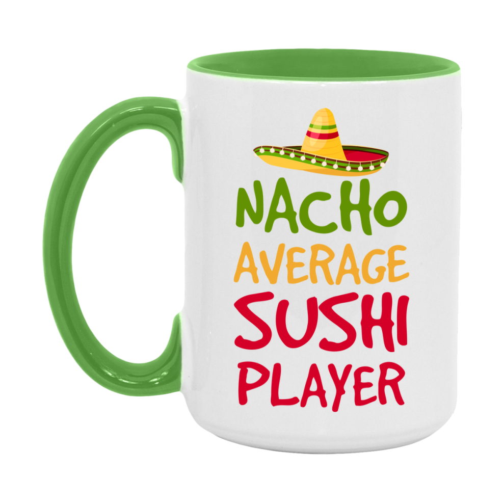 Funny Nacho Average Sushi Player Mug – 11Oz Or 15Oz Ceramic Coffee Cup For Card Game Lovers