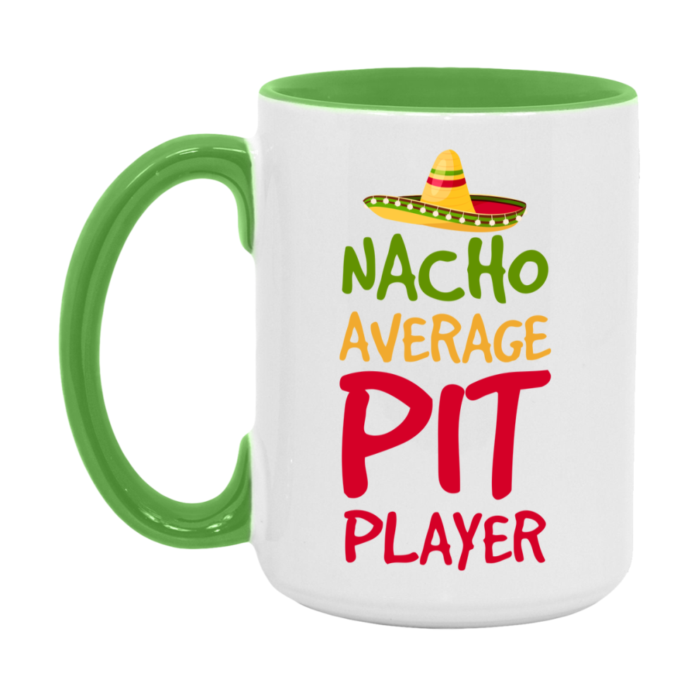 Funny Nacho Average Pit Player Mug – 11Oz Or 15Oz Ceramic Coffee Cup For Card Game Lovers
