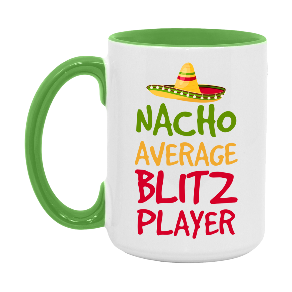 Funny Nacho Average Blitz Player Mug – 11Oz Or 15Oz Ceramic Coffee Cup For Card Game Lovers