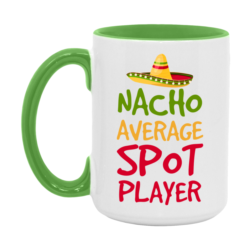 Funny Nacho Average Spot Player Mug – 11Oz Or 15Oz Ceramic Coffee Cup For Card Game Lovers