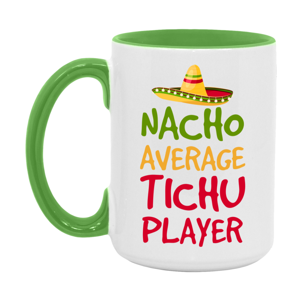 Funny Nacho Average Tichu Player Mug – 11Oz Or 15Oz Ceramic Coffee Cup For Card Game Lovers