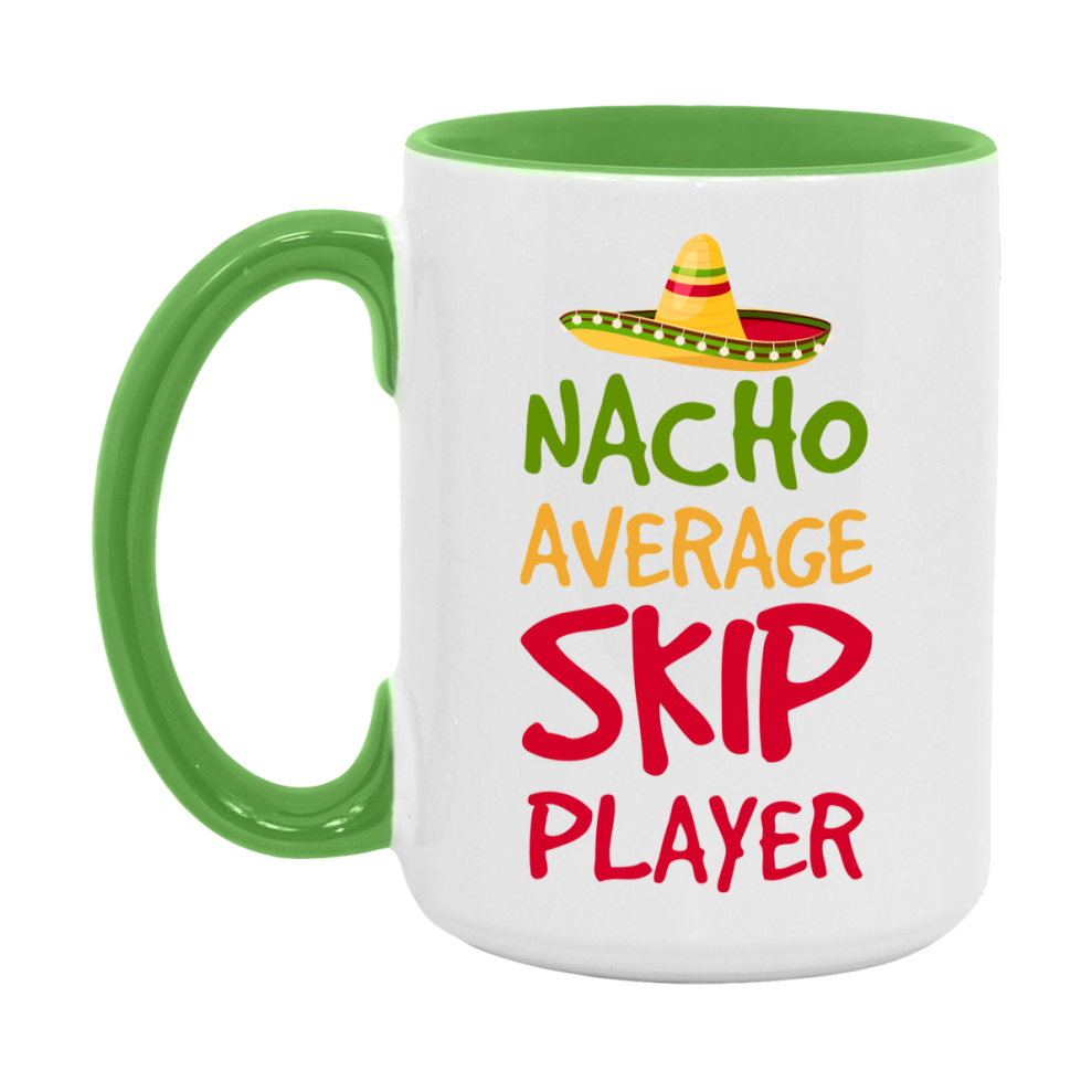Funny Nacho Average Skip Player Mug – 11Oz Or 15Oz Ceramic Coffee Cup For Card Game Lovers