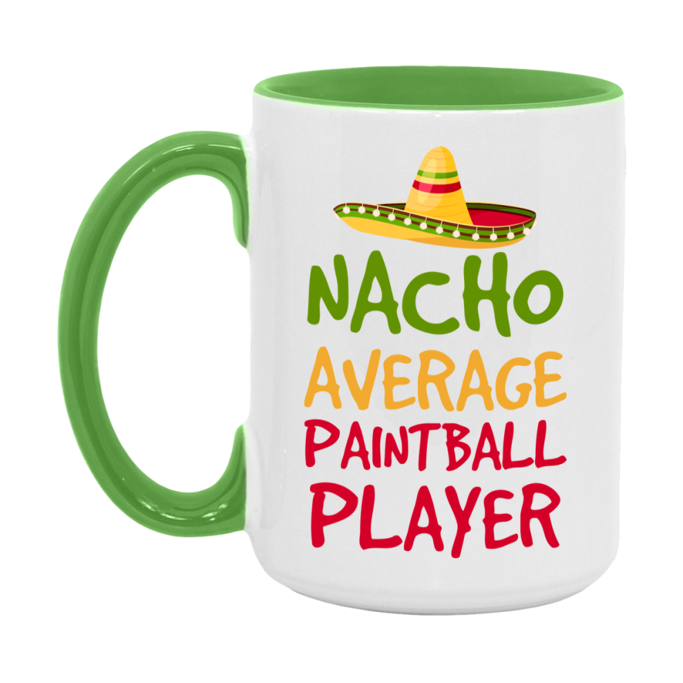 Funny Paintball Player Coffee Mug - “Nacho Average Paintball Player” - 11Oz/15Oz Ceramic Mug