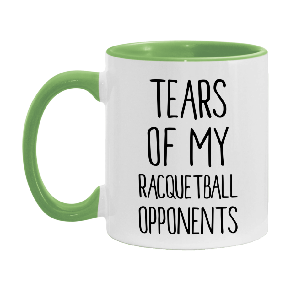 Tears Of My Racquetball Opponents Mug