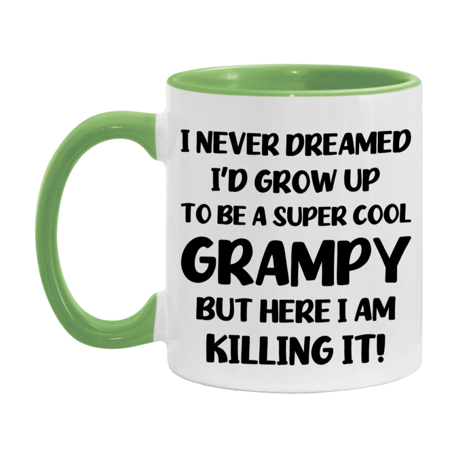 Funny Grampy Mug - "I Never Dreamed I'd Grow Up To Be A Super Cool Grampy" - White Ceramic Coffee Cup (11Oz Or 15Oz