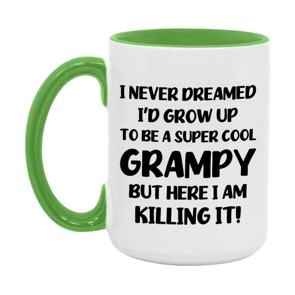 Funny Grampy Mug - "I Never Dreamed I'd Grow Up To Be A Super Cool Grampy" - White Ceramic Coffee Cup (11Oz Or 15Oz