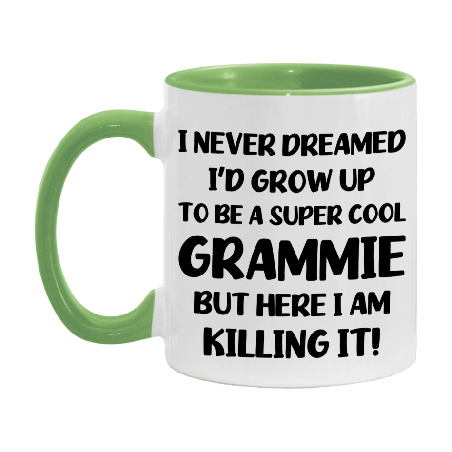 Funny Grammie Mug - "I Never Dreamed I'd Grow Up To Be A Super Cool Grammie" - White Ceramic Coffee Cup (11Oz Or 15Oz