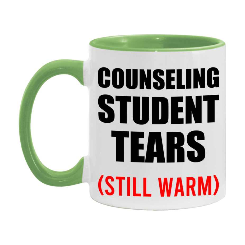Counseling Student Tears Mug, Funny Gift For Counseling Teacher, 11Oz Or 15Oz White Ceramic Mug