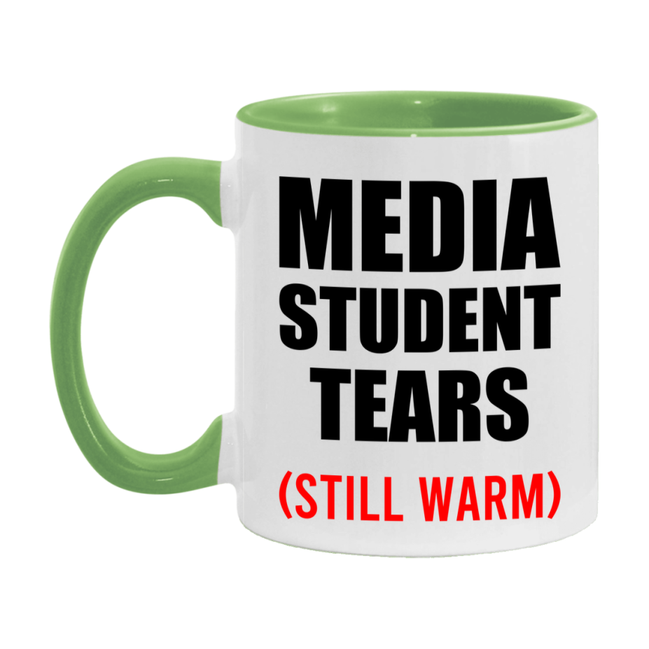 Media Student Tears Mug, Funny Gift For Media Teacher, 11Oz Or 15Oz White Ceramic Mug
